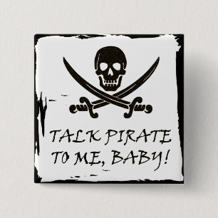 Bóton Quadrado 5.08cm Botão engraçado da conversa do pirata
