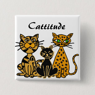 Bóton Quadrado 5.08cm Botão engraçado dos gatos de Cattitude do ANÚNC