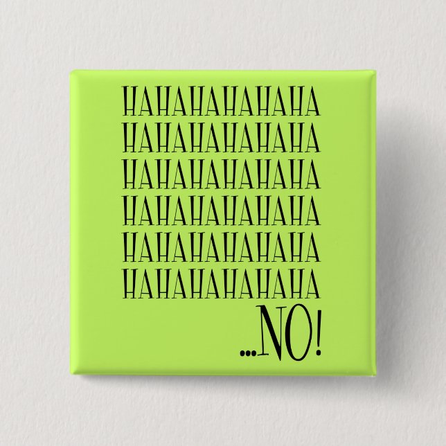 Bóton Quadrado 5.08cm Botão Engraçado Não Engraçado (Frente)