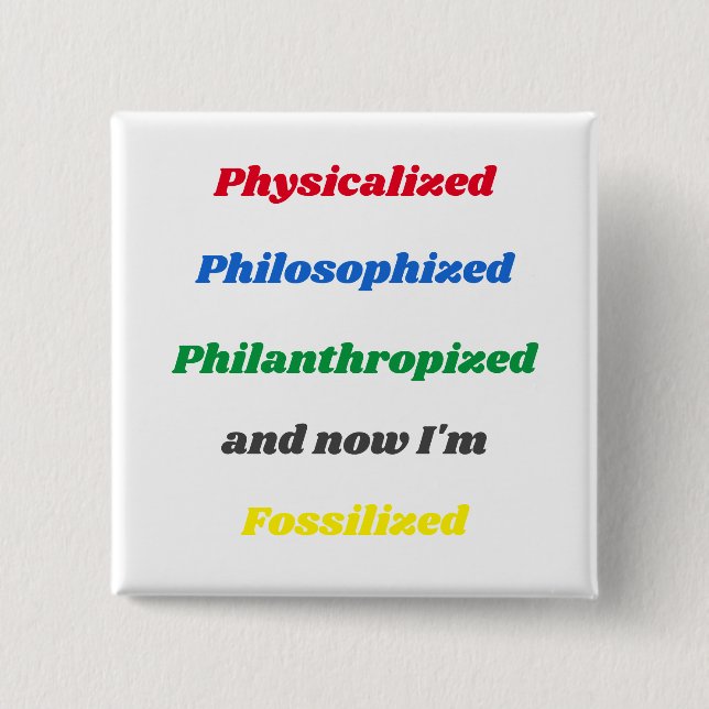 Bóton Quadrado 5.08cm Botão Engraçado "Sobre a Vida" (Frente)