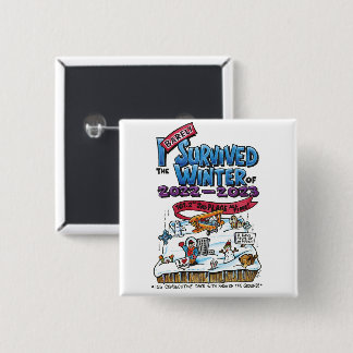 Bóton Quadrado 5.08cm Botão: Eu mal sobrevivi ao inverno de 2022-23