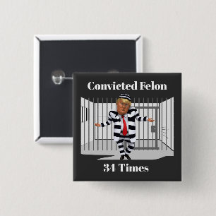 Bóton Quadrado 5.08cm Botão Felon Condenado por Trump