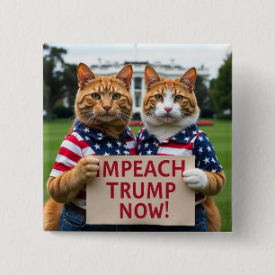 Bóton Quadrado 5.08cm Botão Impeach Trump Now Cat