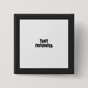 Bóton Quadrado 5.08cm Botão MOTIVADO TEAM para venda.
