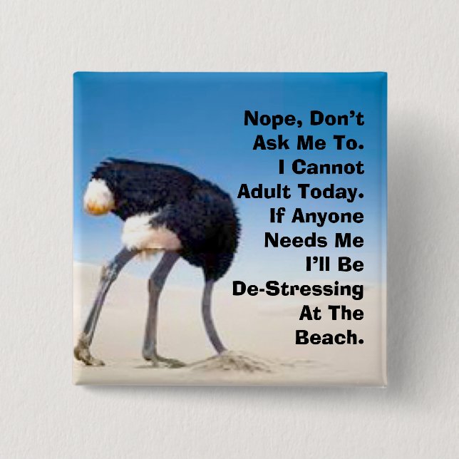 Bóton Quadrado 5.08cm Botão Não é Possível Adultar Hoje (Frente)