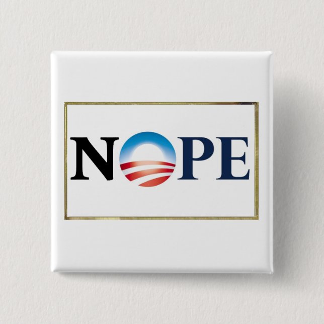 Bóton Quadrado 5.08cm Botão Obama NOPE (Frente)