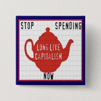 Bóton Quadrado 5.08cm Botão político do tea party - vive por muito tempo