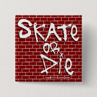 Bóton Quadrado 5.08cm Botão skate ou Morte