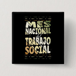 Bóton Quadrado 5.08cm Botão Social Mes Nacional del Trabajo