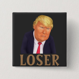 Bóton Quadrado 5.08cm Botão Trump LOSER LOSER