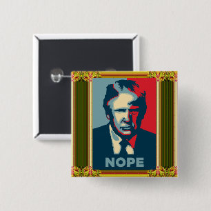 Bóton Quadrado 5.08cm Botão Trump Nope
