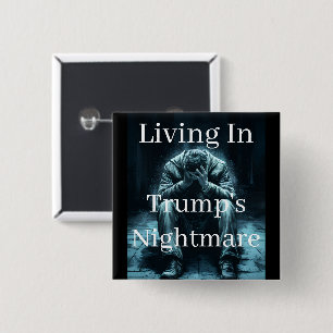 Bóton Quadrado 5.08cm Botão Vivendo no Pesadelo de Trump