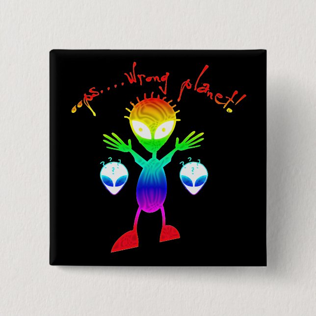 Bóton Quadrado 5.08cm Botões errados da alienígena do planeta (Frente)