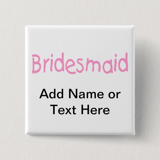 Bóton Quadrado 5.08cm Bridemaid (rosa) (Frente)