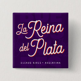Bóton Quadrado 5.08cm Buenos Aires "La Reina del Plata" typography Art