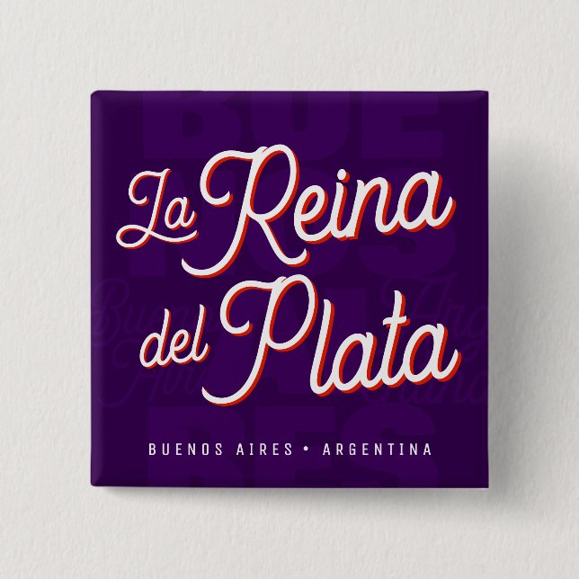 Bóton Quadrado 5.08cm Buenos Aires "La Reina del Plata" typography Art   (Frente)