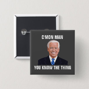 BÓTON QUADRADO 5.08CM BUTTÕES DO FUNNY JOE BIDEN C'MON MAN