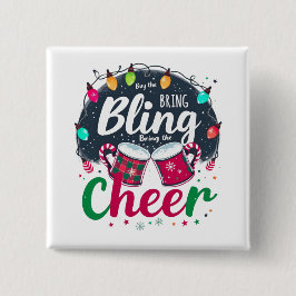 Bóton Quadrado 5.08cm "Buy the Bling, Bring the Cheer."