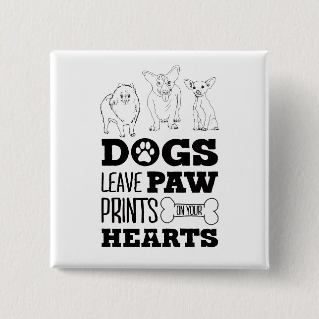 Bóton Quadrado 5.08cm Cachorro deixa pata impressões no coração (Frente)