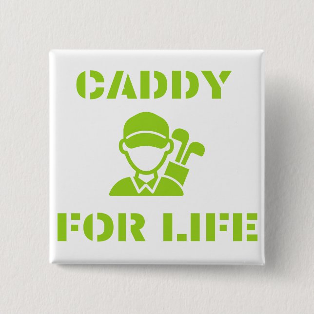 Bóton Quadrado 5.08cm Caddie para a Vida Citação Verde Lima (Frente)