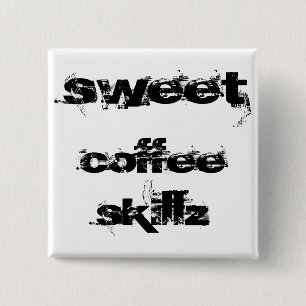 Bóton Quadrado 5.08cm Café doce Skillz