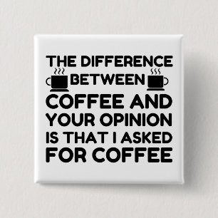 Bóton Quadrado 5.08cm Café E Sua Opinião