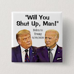 Bóton Quadrado 5.08cm Cala a boca, cara, Biden para a citação de Trump