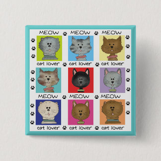 Bóton Quadrado 5.08cm Camiseta e presentes do amante do gato do Meow