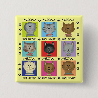 Bóton Quadrado 5.08cm Camiseta e presentes do amante do gato do Meow