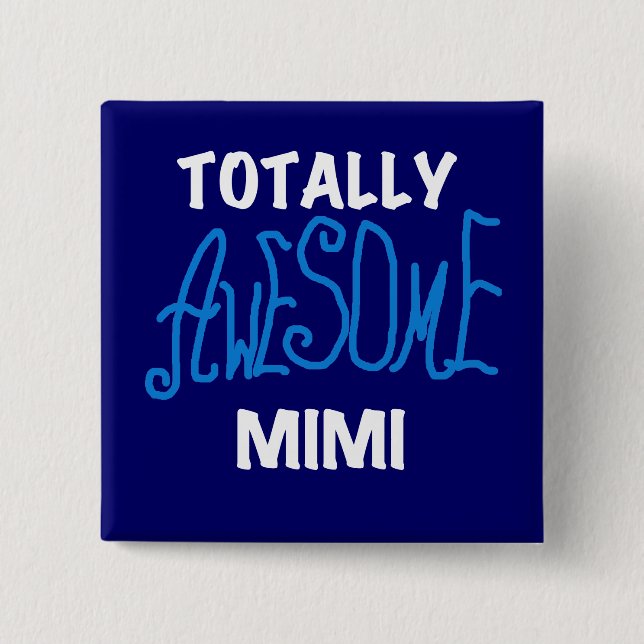Bóton Quadrado 5.08cm Camisetas e Presentes Totally Awesome Mimi Azul (Frente)
