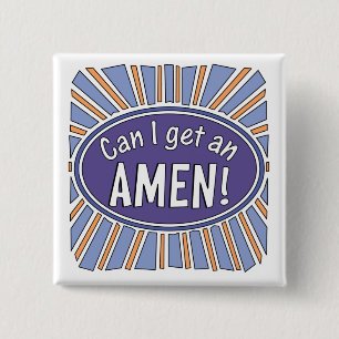 Bóton Quadrado 5.08cm Can I get an AMEN!