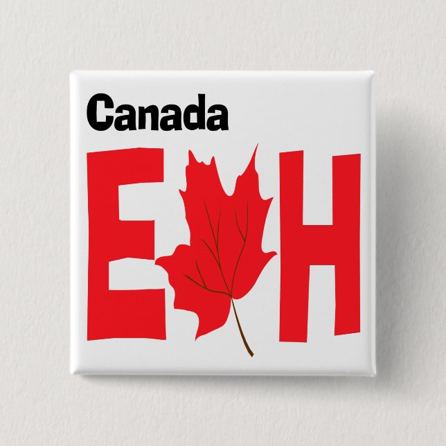 Bóton Quadrado 5.08cm Canadá Eh (Frente)