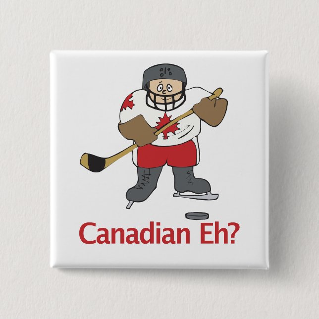 Bóton Quadrado 5.08cm Canadense Eh? (Frente)