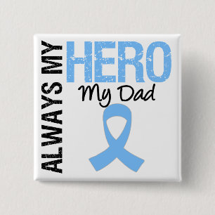 Bóton Quadrado 5.08cm Cancer de próstata sempre meu herói Meu Pai