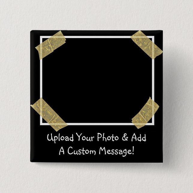 Bóton Quadrado 5.08cm Carregar uma Foto e Adicionar uma Mensagem Pessoal (Frente)