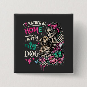 Bóton Quadrado 5.08cm Casa Com Meu Cachorro Esqueleto Gótico Dachshund