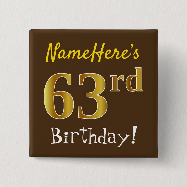 Bóton Quadrado 5.08cm Castanho, Faux Dourado 63º Aniversário, Com Nome P (Frente)