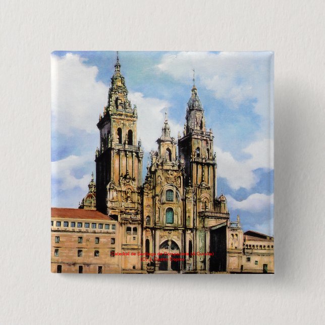 Bóton Quadrado 5.08cm Catedral de Santiago de Compostela (A Corunha) (Frente)
