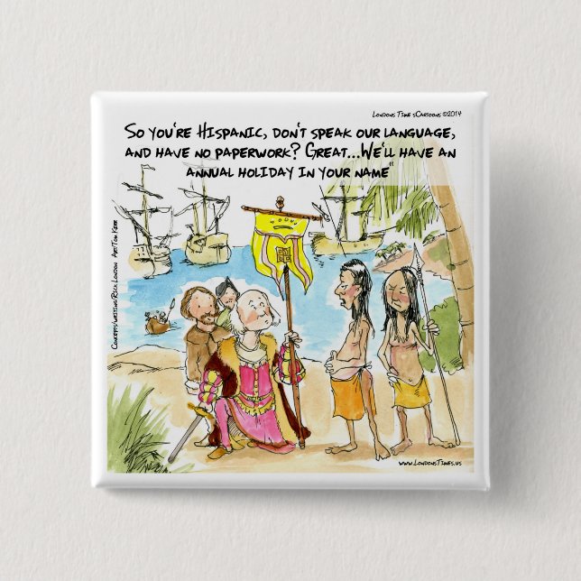 Bóton Quadrado 5.08cm Christopher Columbus Imigra Para A América Engraça (Frente)