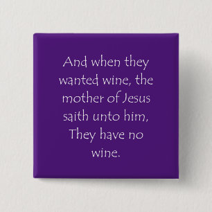 Bóton Quadrado 5.08cm Citação das escrituras John 2 3