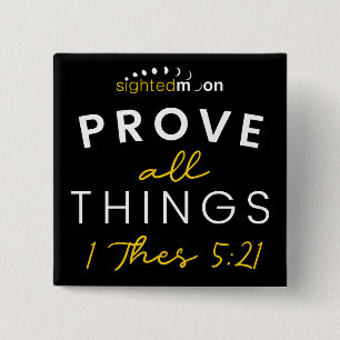 Bóton Quadrado 5.08cm Citação de bíblia Prove Todas As Coisas Tipografia