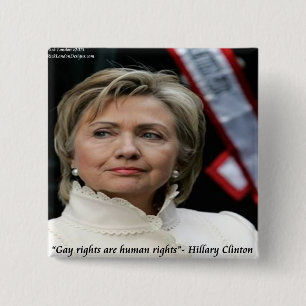 Bóton Quadrado 5.08cm Citação de Hillary Clinton sobre Direitos Gay