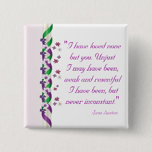 Bóton Quadrado 5.08cm Citação de Jane Austen - Botão de persuasão