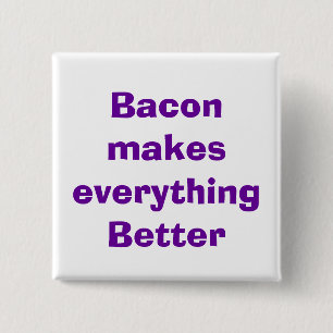 Bóton Quadrado 5.08cm citações, bacon