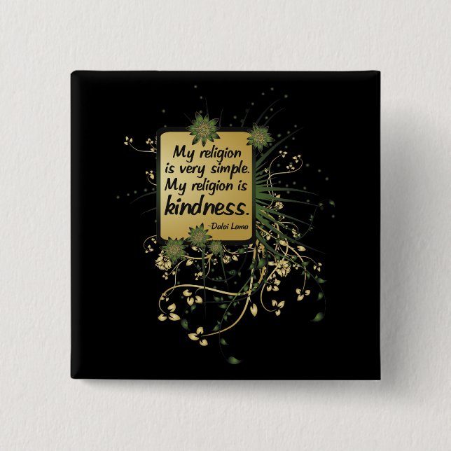 Bóton Quadrado 5.08cm Citações da religião de Dalai Lama (Frente)