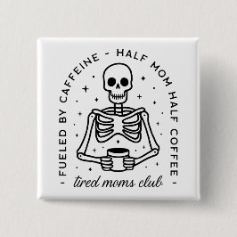 Bóton Quadrado 5.08cm Citações engraçadas de amantes de café do clube mã