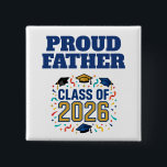 Bóton Quadrado 5.08cm Class of 2026 Party<br><div class="desc">Show your pride and celebrate a special milestone with this Proud Father Class of 2026 button! Featuring bold typography and colorful graduation caps, this eye-catching design tells the story of a dad cheering on his graduate and celebrating years of hard work and dedication. Perfect for wearing at graduation ceremonies, senior...</div>