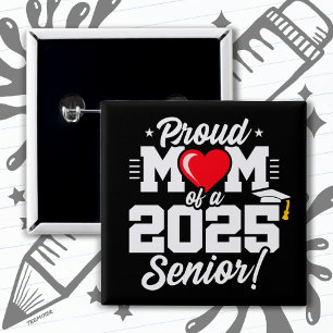 Bóton Quadrado 5.08cm Classe de 2025 Graduação Orgulhosa Mãe do Mais vel
