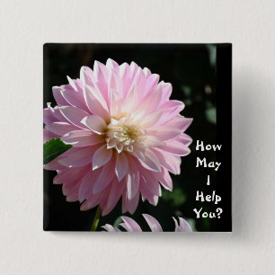 Bóton Quadrado 5.08cm Como Posso Ajudá-lo! botões Flor de Dahlia Floral