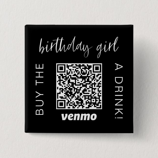 Bóton Quadrado 5.08cm Comprar Birthday Girl A Beber Código QR Venmo (Frente)